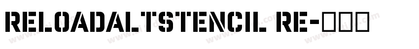 ReloadAltStencil Re字体转换